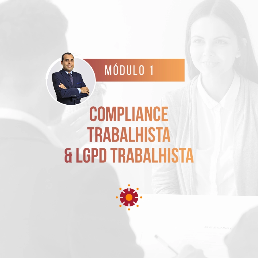 Compliance Trabalhista & LGPD Trabalhista