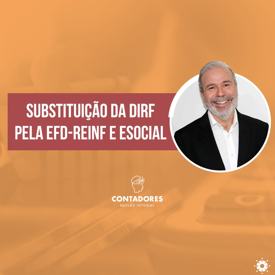 Substituição da DIRF pela EFD-REINF e eSocial