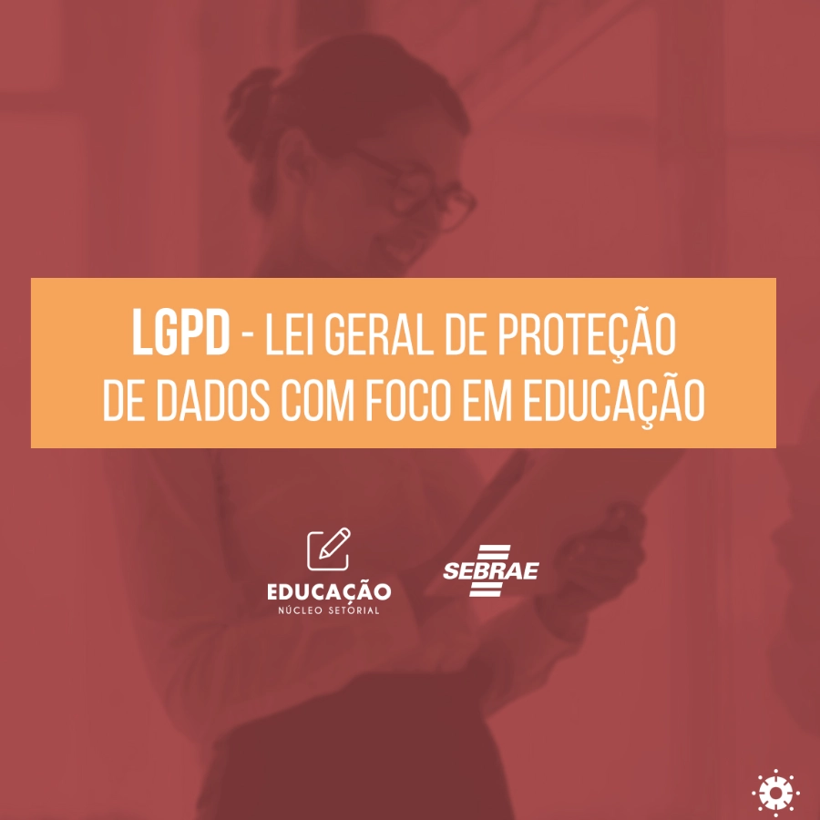  LGPD - Lei Geral de Proteção de Dados 