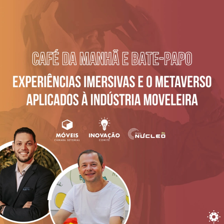 Experiências Imersivas e o Metaverso aplicados a Industria Moveleira