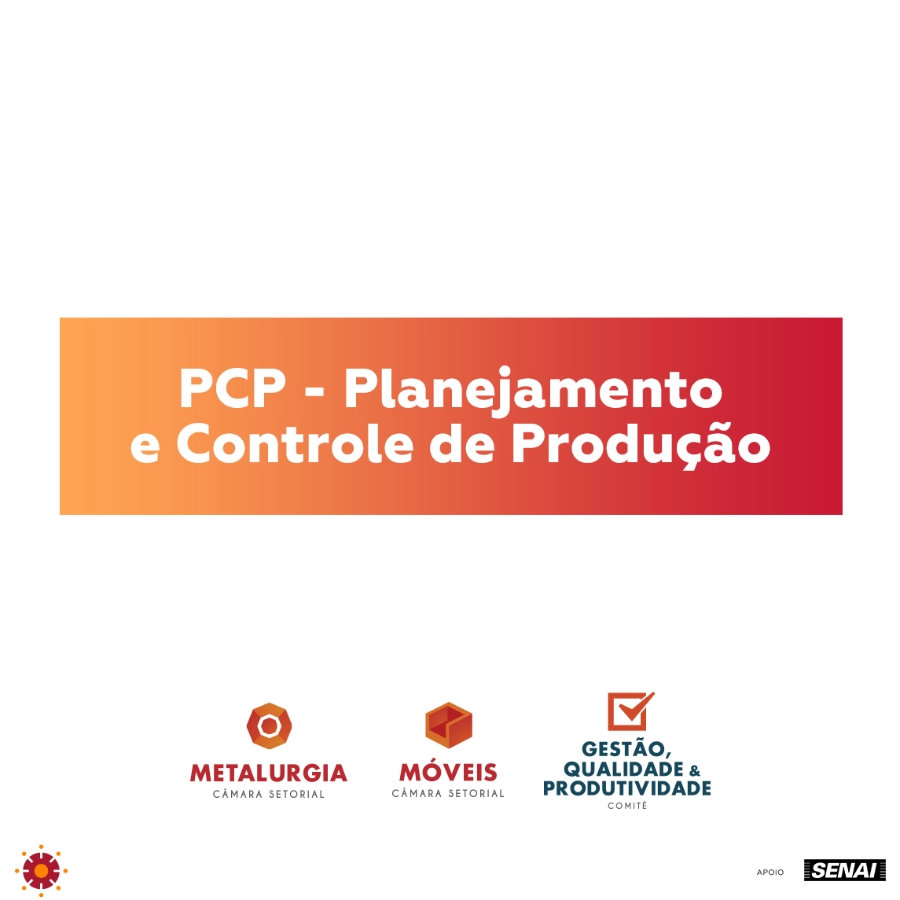 PCP - PLANEJAMENTO E CONTROLE DE PRODUÇÃO 