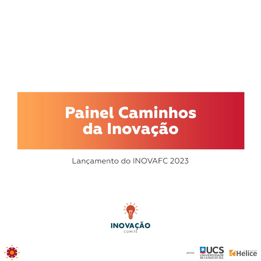 Painel Caminhos da Inovação