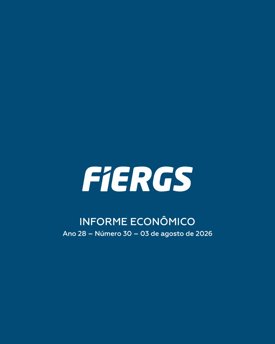 INFORME ECONÔMICO - FIERGS
