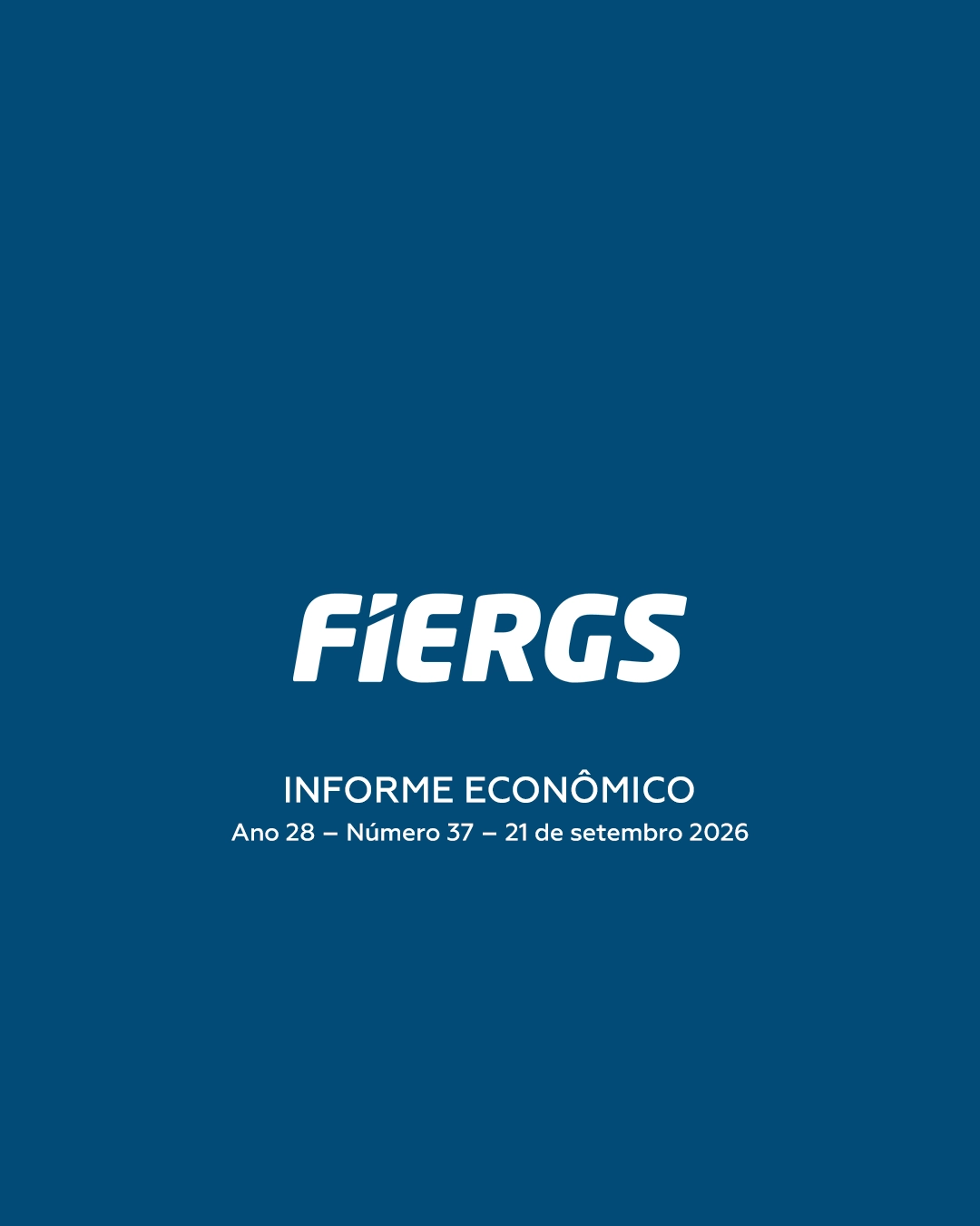 INFORME ECONÔMICO - FIERGS