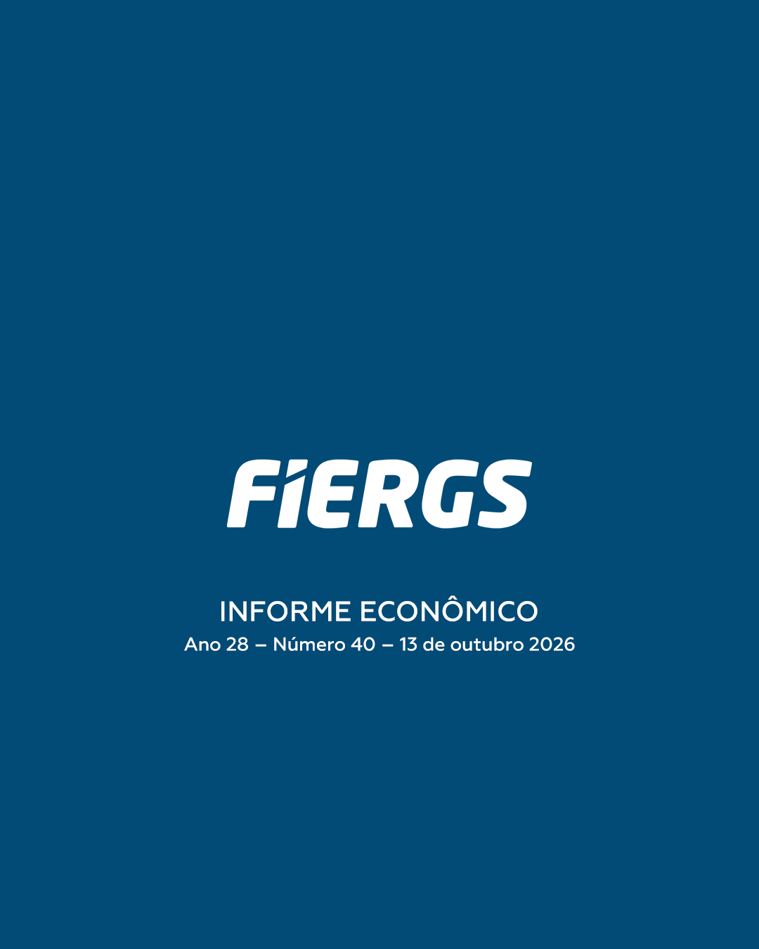 INFORME ECONÔMICO - FIERGS