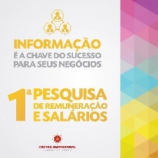 Centro Empresarial oferece serviço inédito: 1ª Pesquisa de Remuneração e Salários