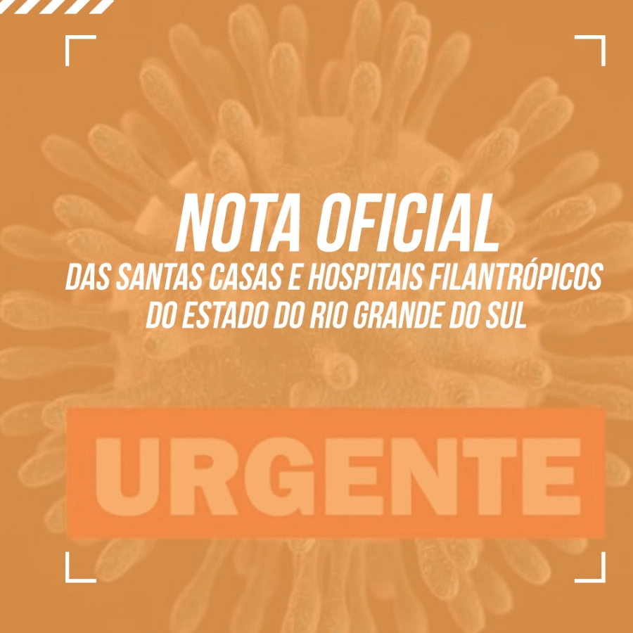 NOTA OFICIAL – GRAVE SITUAÇÃO DA PANDEMIA NO RIO GRANDE DO SUL