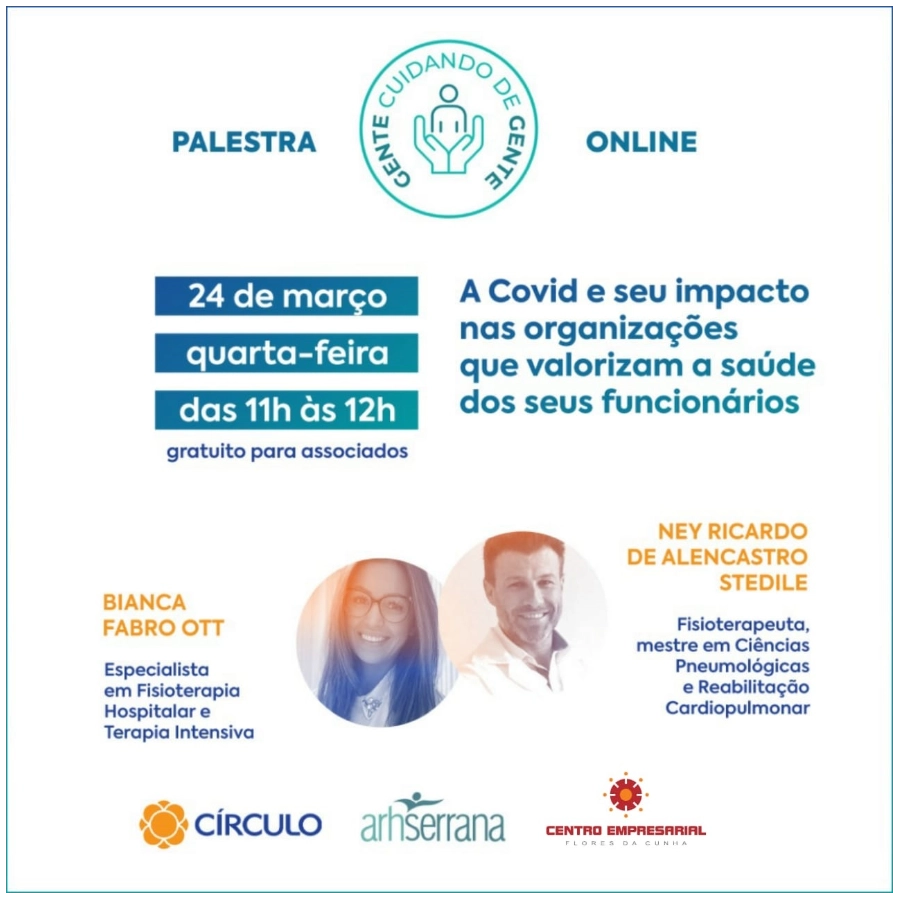 Círculo Saúde e ARH Serrana promovem palestra virtual do Programa GENTE CUIDANDO DE GENTE no dia 24 de março