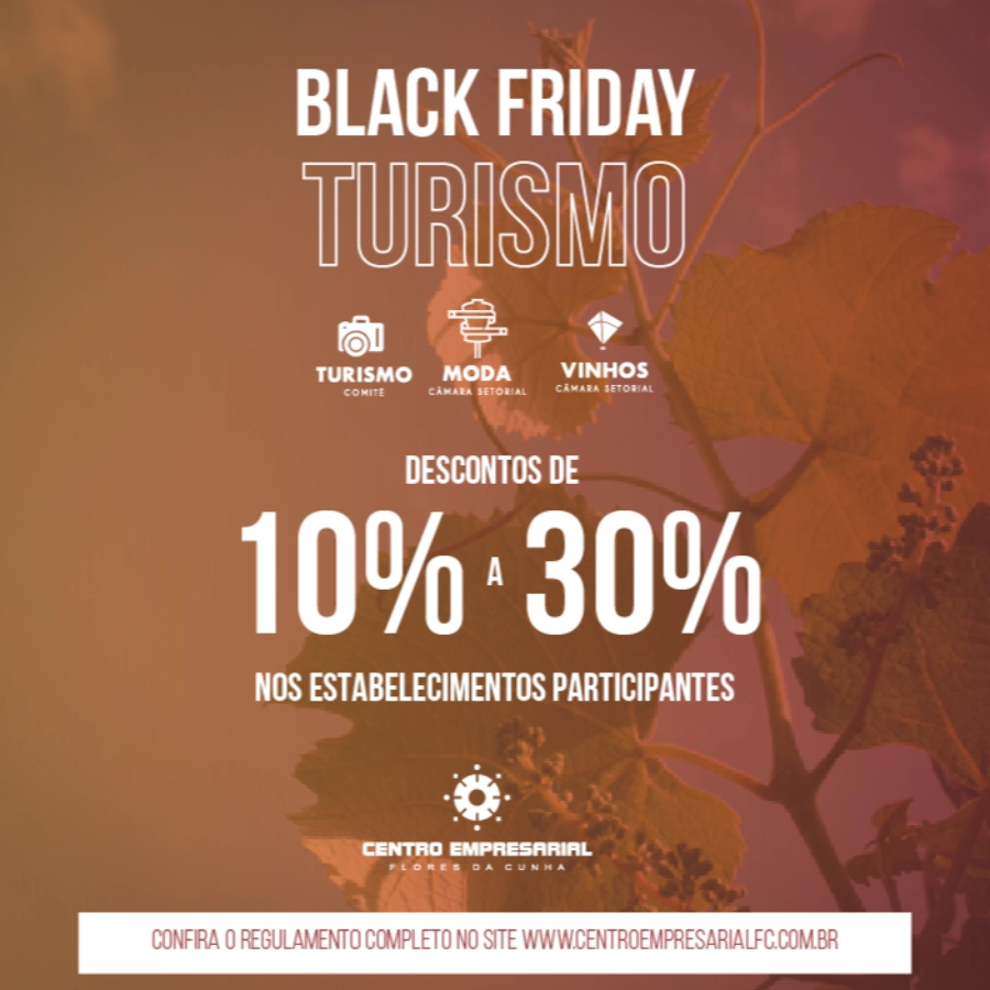 Último dia da Black Friday do Turismo em Flores da Cunha