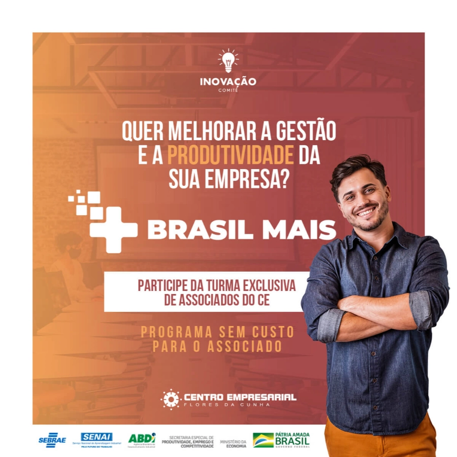 Programa Brasil Mais oferece oportunidade para alavancar pequenos negócios associados ao Centro Empresarial