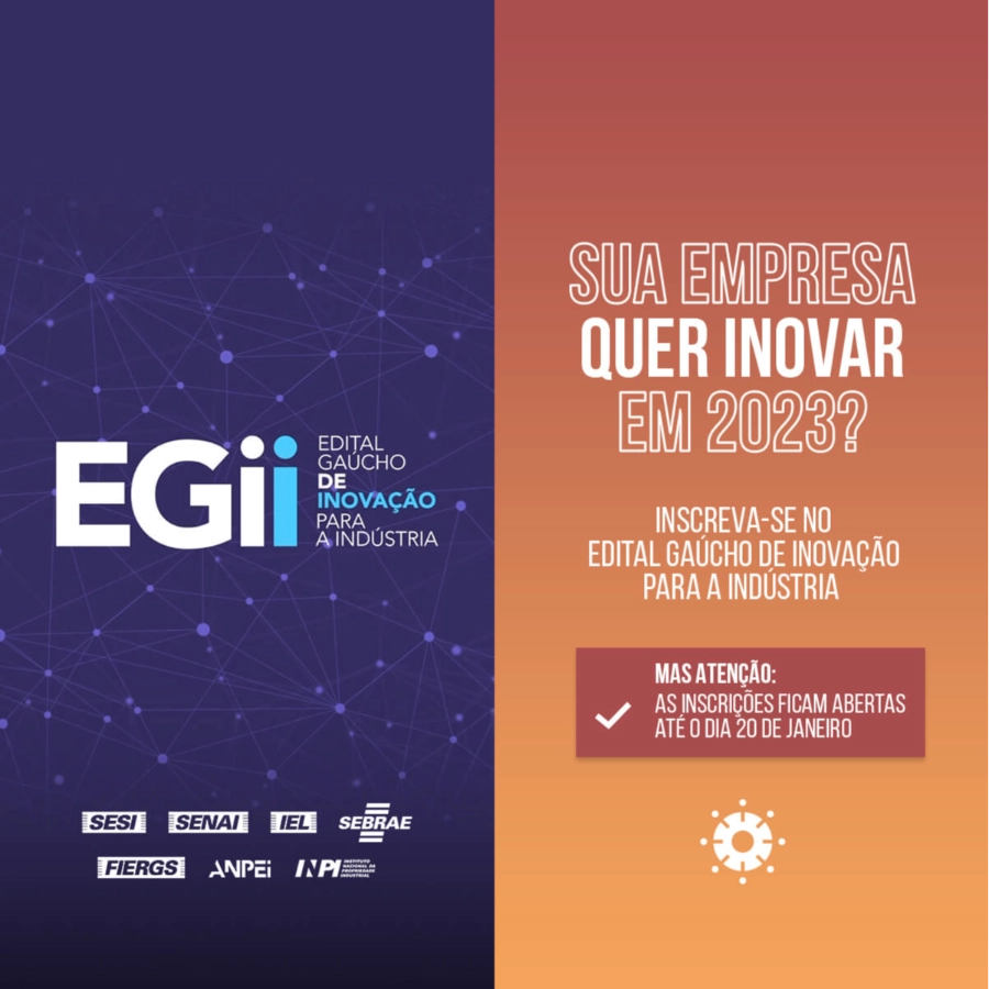 Sua empresa quer inovar em 2023? Inscreva-se no Edital Gaúcho de Inovação para a Indústria 