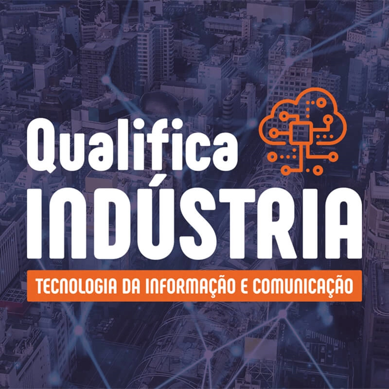 OPORTUNIDADE: inscrições para o Programa Qualifica Indústria vão até dia 24/03