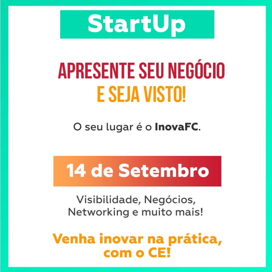 Chamada para STARTUPS: inscrevam-se para expor seu negócio no INOVAFC