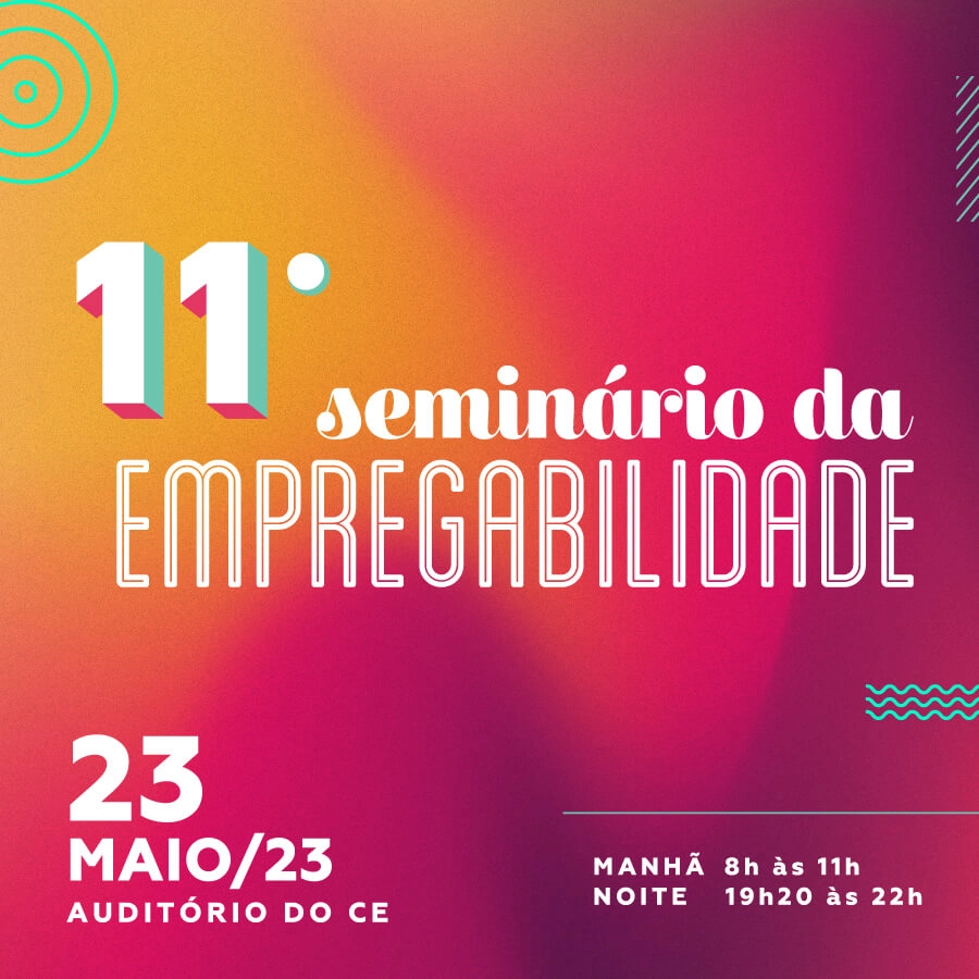 Seminário da Empregabilidade do Centro Empresarial chega à 11ª edição