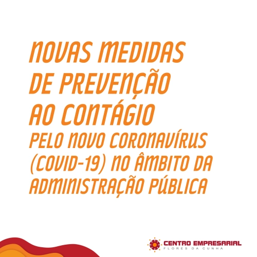 Comércio Serviços E Indústrias Voltam A Ter Restrições Em Flores Da Cunha Centro Empresarial 