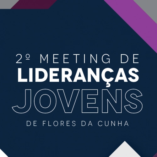 2º Meeting de Lideranças Jovens será no próximo sábado