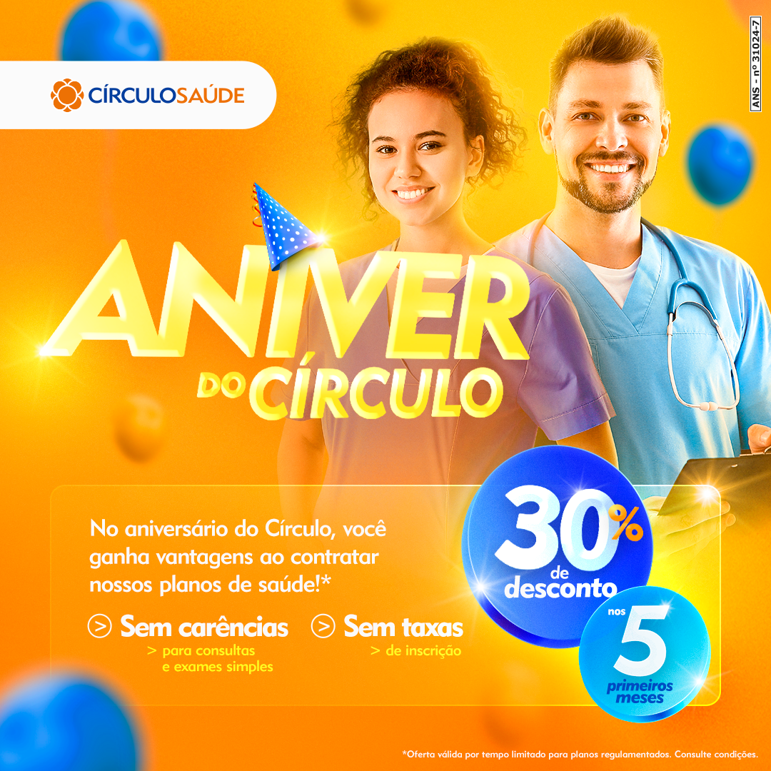 Parceiro Círculo Saúde promove campanha de aniversário