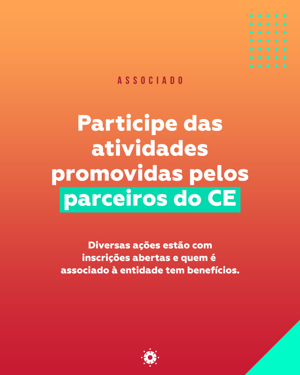 Associado: participe das atividades promovidas pelos parceiros do CE