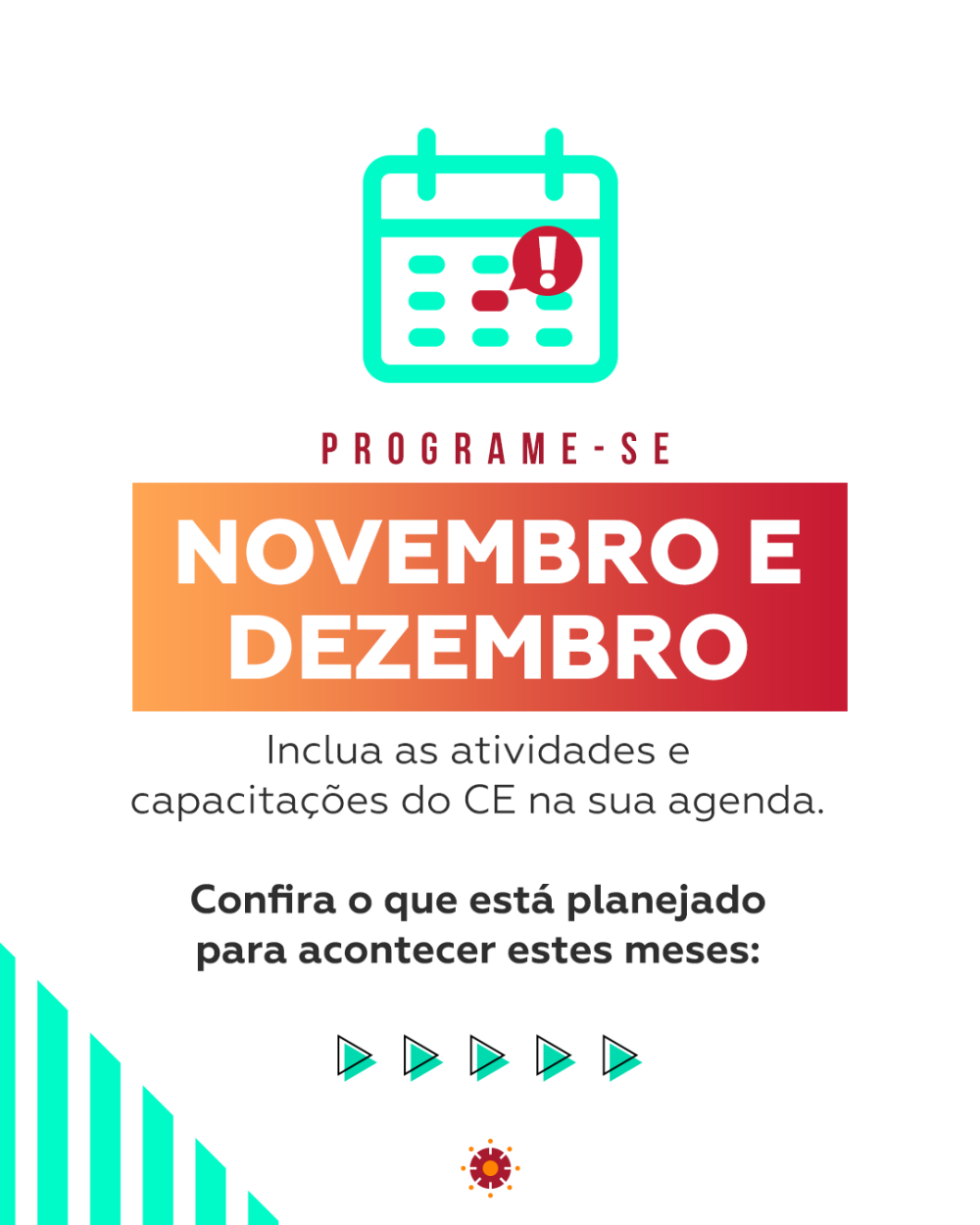 Agenda de novembro e dezembro do CE