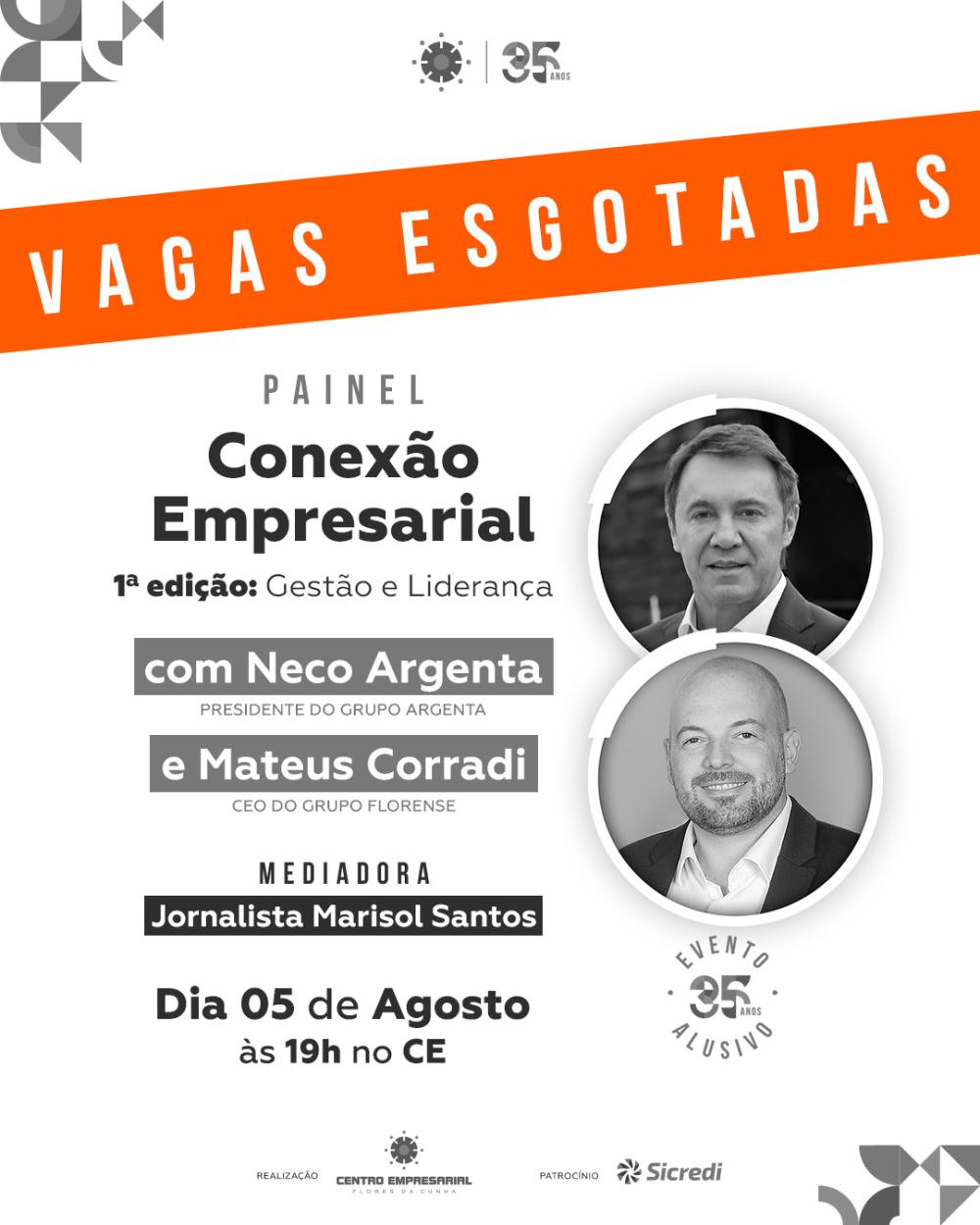 Vagas esgotadas para a 1ª edição do Conexão Empresarial, que contará com o painel com Neco Argenta e Mateus Corradi