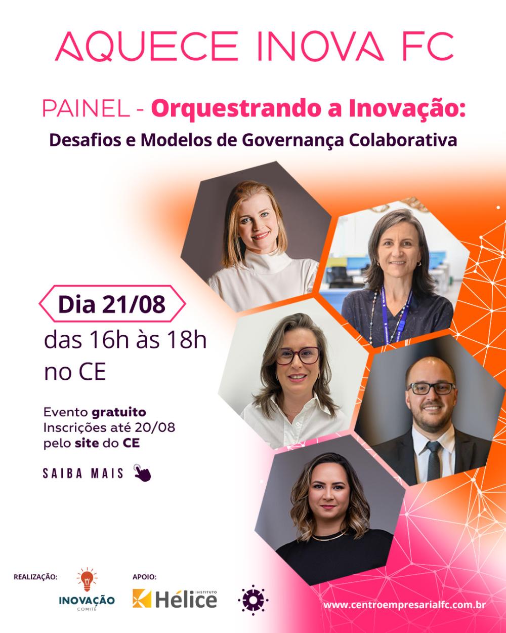 Aquece INOVA FC traz painel sobre Governança Colaborativa que promove e antecede o grande evento de inovação de Flores da Cunha